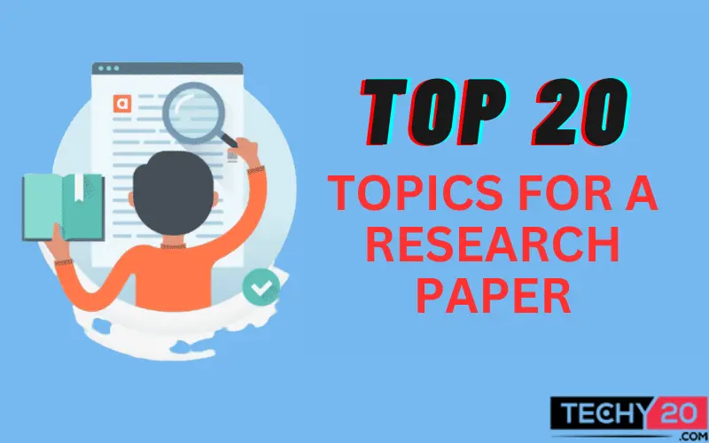 top 20 topics for research paper