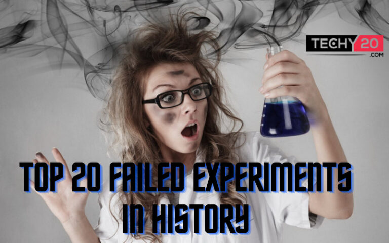 Top 20 Failed Experiments In History - Techy20