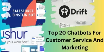 Top 20 Chatbots For Customer Service And Marketing